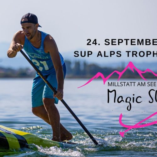 Magic SUP – Alps Trophy Finale in Millstatt am See